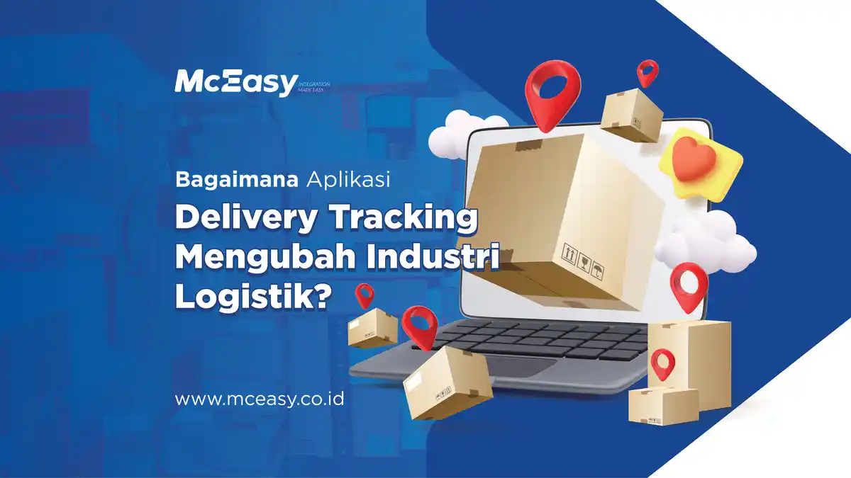 Bagaimana Aplikasi Delivery Tracking Mengubah Industri Logistik?