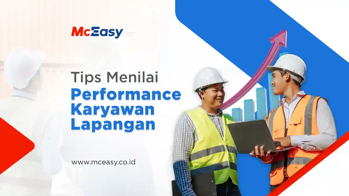 Tips Menilai Performance Karyawan Lapangan