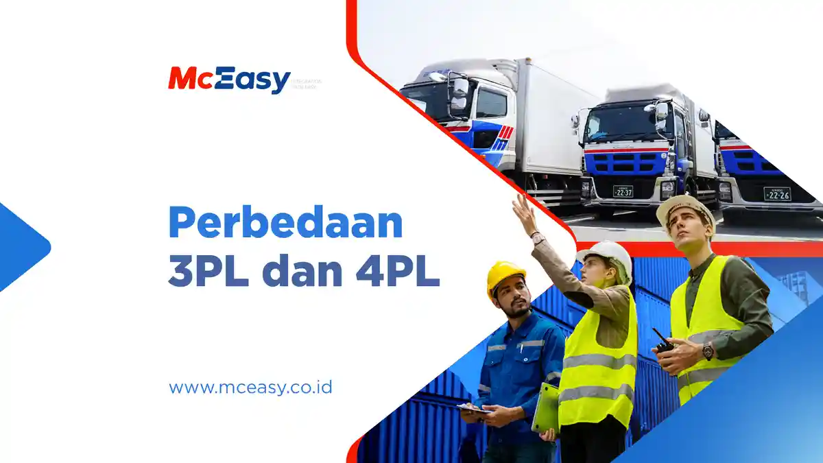 Apa Perbedaan 3PL dan 4PL dalam Layanan Logistik?