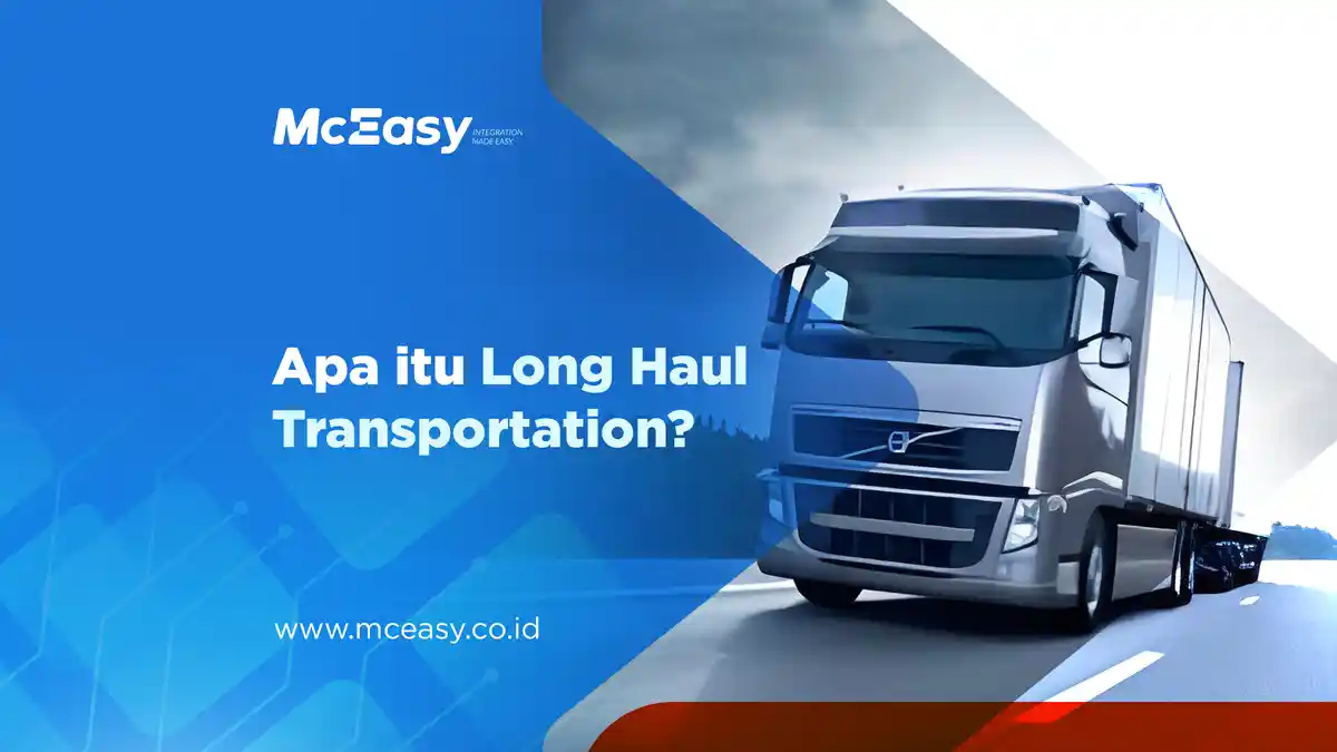 Apa itu Long Haul Transportation?