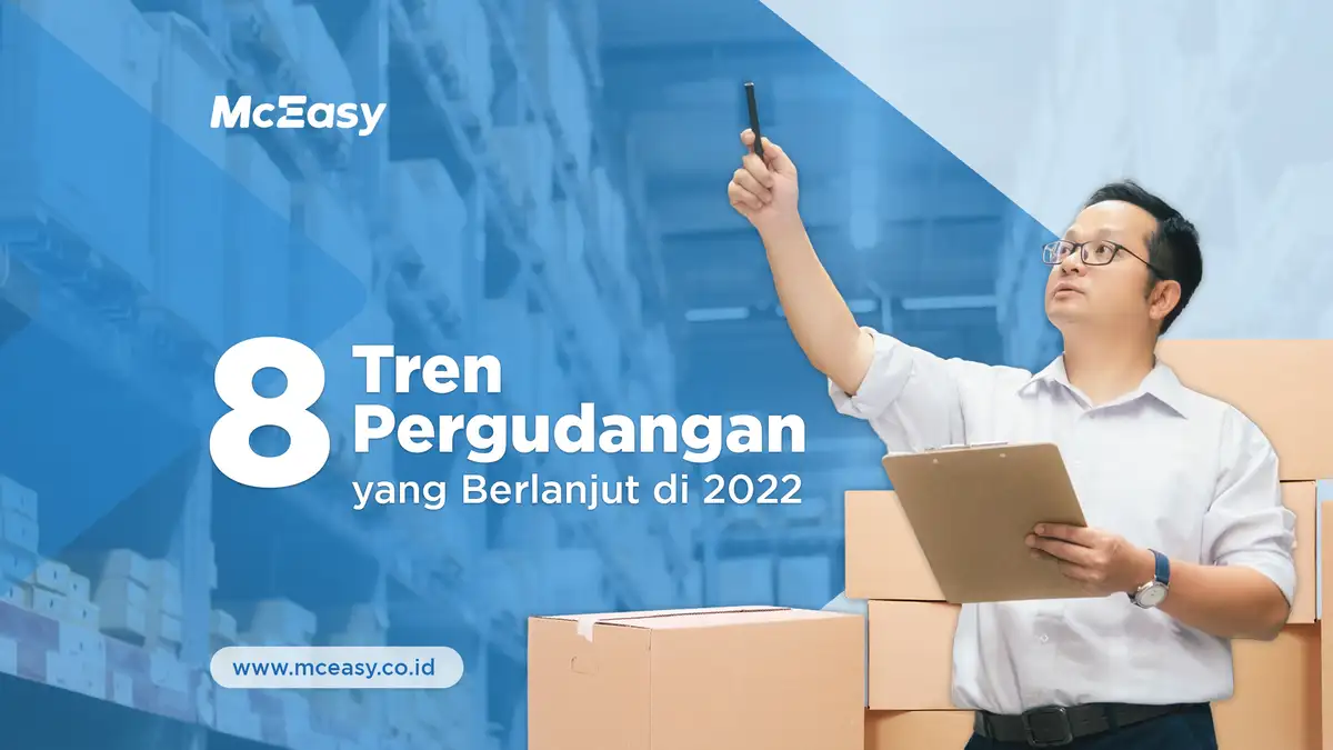 8 Tren Pergudangan yang Berlanjut di 2022