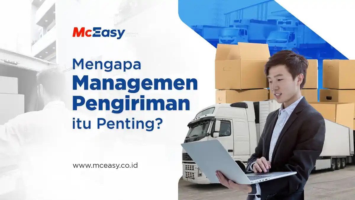 Mengapa Manajemen Pengiriman Penting?