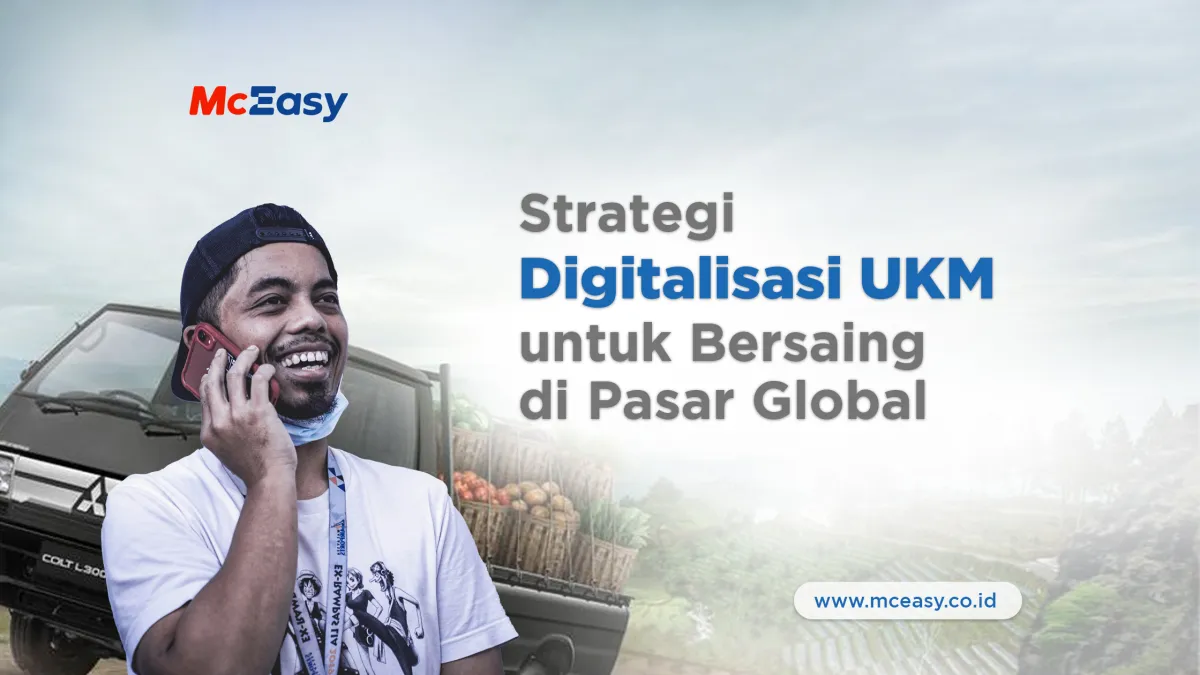 Strategi Digitalisasi UKM untuk Bersaing di Pasar Global