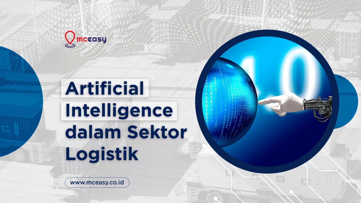 Peran Artificial Intelligence dalam Sektor Logistik