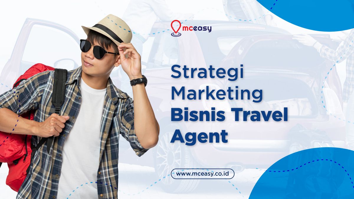 4 Strategi Marketing Bisnis Travel Agent