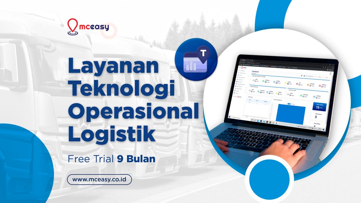 TMS dari McEasy: Layanan Teknologi untuk Operasional Logistik dan Transportasi