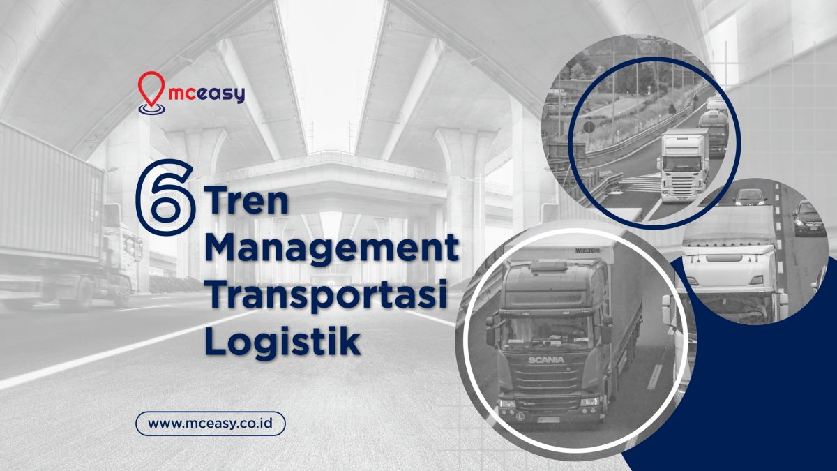 6 Trend Management Transportasi Logistik