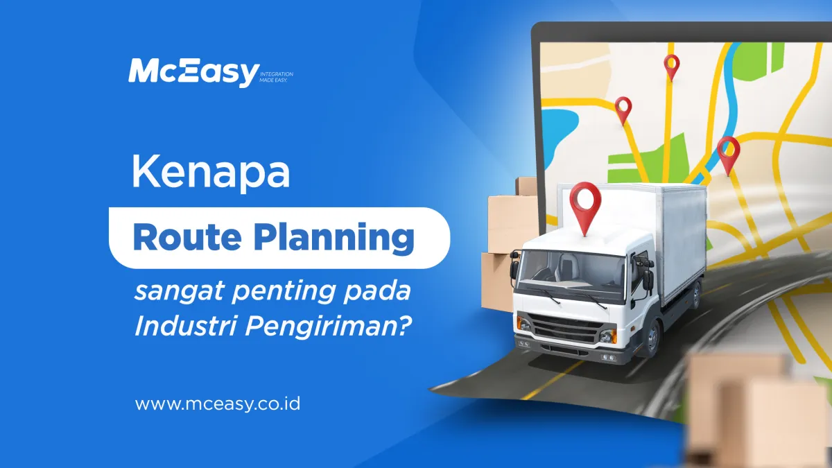 Kenapa Route Planning Sangat Penting di Industri Pengiriman?