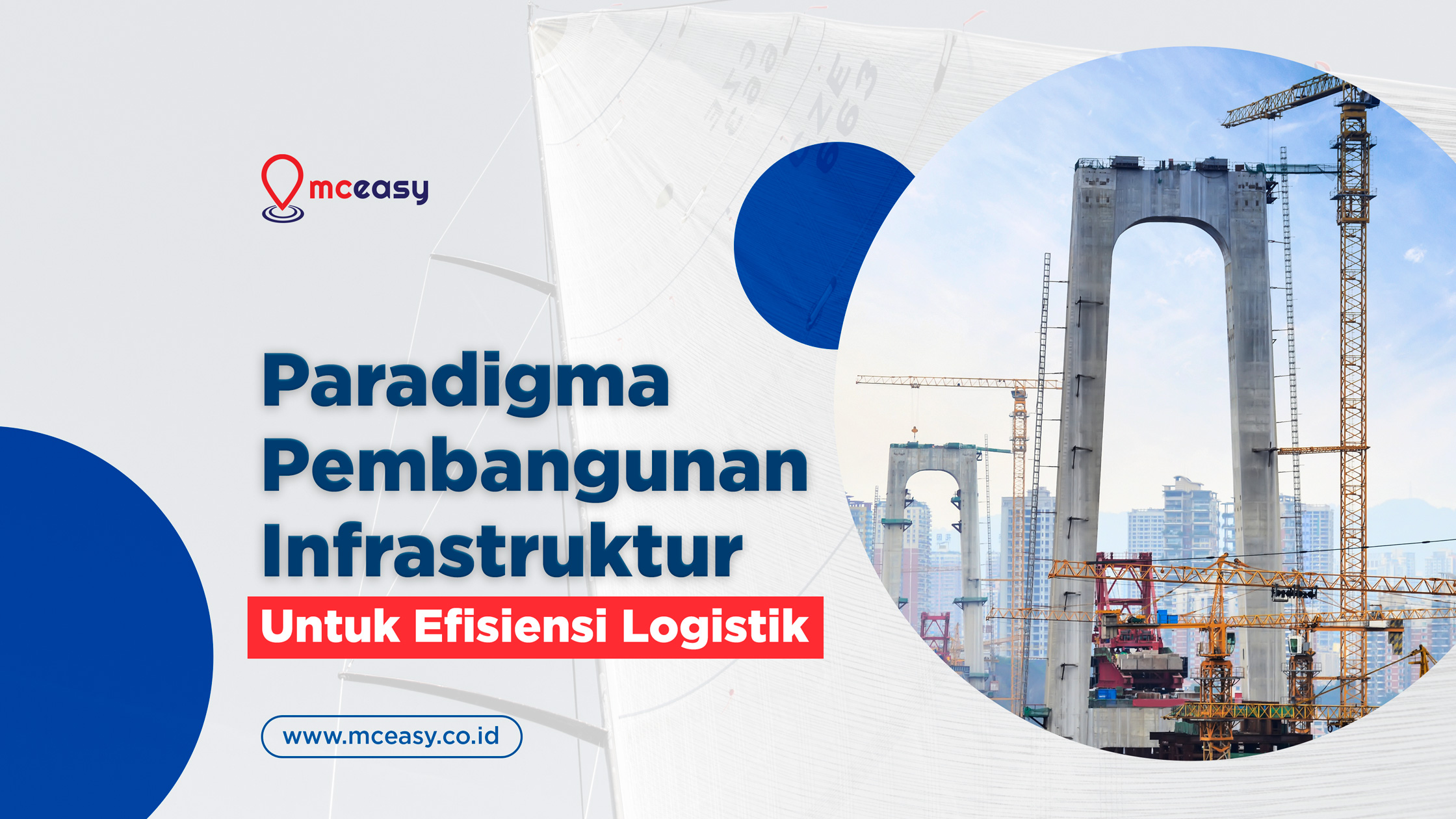 Perlukah Paradigma Baru dalam Pembangunan Infrastruktur untuk Efisiensi Logistik?