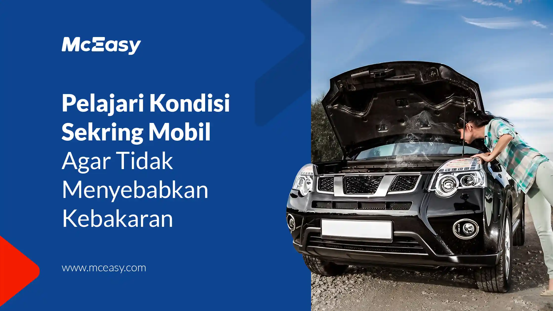 Pelajari Kondisi Sekring Mobil Agar Tidak Menyebabkan Kebakaran