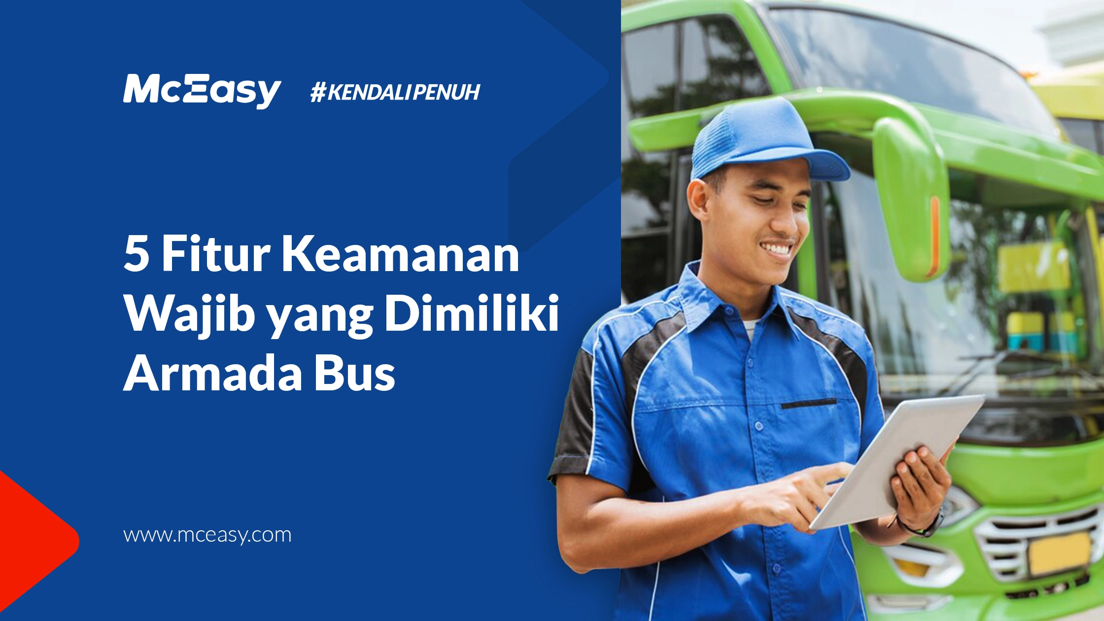 Ketahui 5 Fitur Keamanan yang Wajid Dimiliki Bus