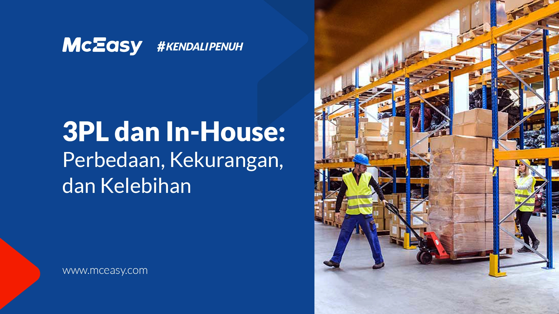 Mengenal 3PL dan In-House dalam Dunia Logistik