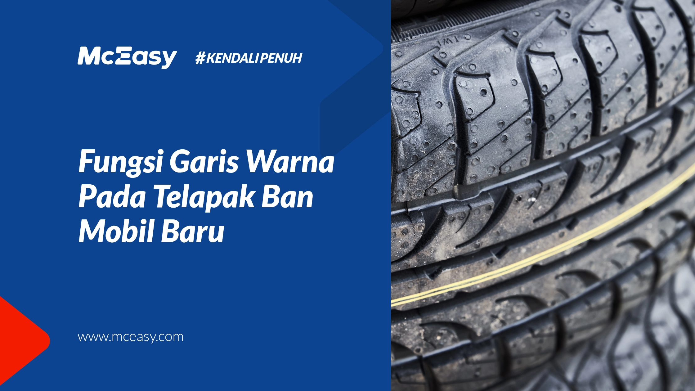 Inilah Fungsi Garis Warna Pada Telapak Ban Mobil Baru