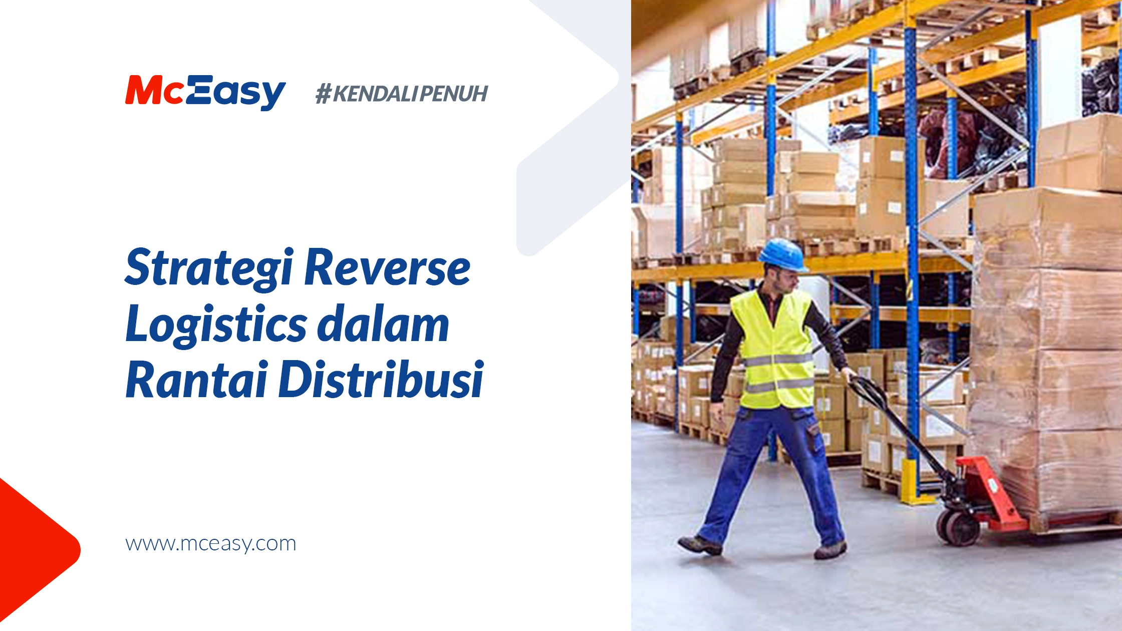 Mengenal Reverse Logistik dalam Rantai Distribusi