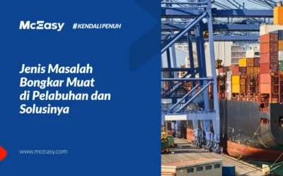 Mengenal 8 Masalah Bongkar Muat Di Pelabuhan Dan Solusinya