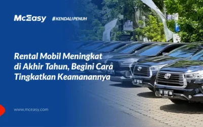 Rental Mobil Meningkat Di Akhir Tahun, Begini Cara Tingkatkan Keamanannya