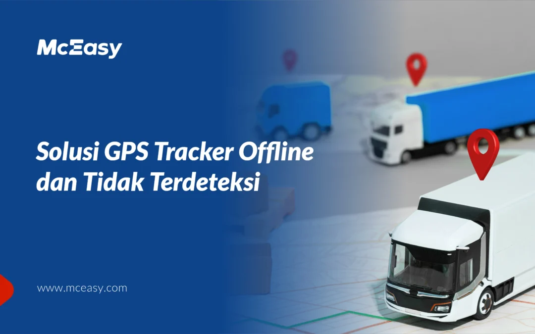 Solusi GPS Tracker Offline dan Tidak Terdeteksi