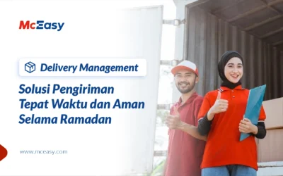 Delivery Management: Solusi Pengiriman Tepat Waktu dan Aman Selama Ramadan 