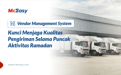 Vendor Management System: Kunci Menjaga Kualitas Pengiriman Selama Bulan Suci 