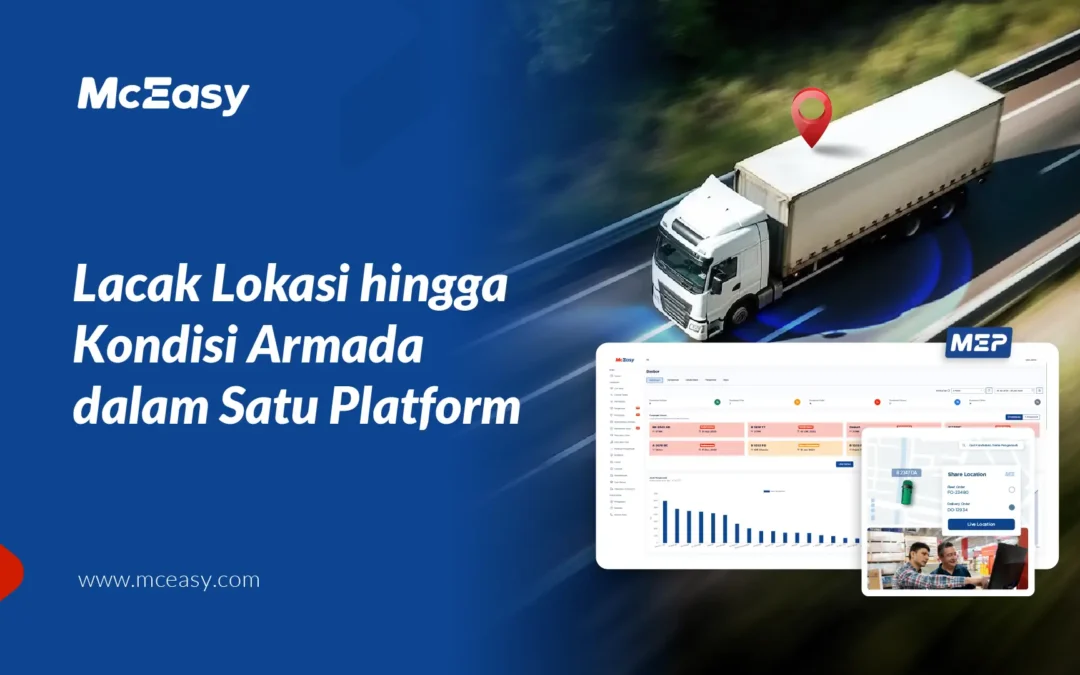 Lacak Lokasi Hingga Kondisi Armada dalam Satu Platform