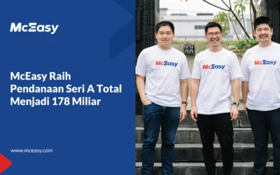 McEasy Raih Pendanaan Seri A Total Menjadi 178 Miliar 