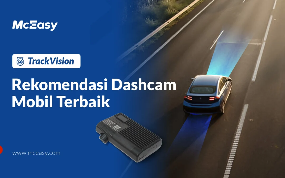 Blog 16 Rekomendasi dan Keunggulan TrackVision sebagai Dashcam Mobil Terbaik