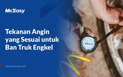 Ketahui Tekanan Angin yang Sesuai untuk Ban Truk Engkel  