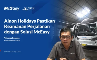 Ainon Holidays Pastikan Keamanan Perjalanan Penumpang dengan Solusi McEasy 