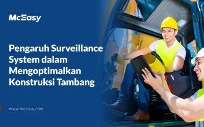 Mining Surveillance System Tingkatkan Keamanan dan Efisiensi Konstruksi Tambang