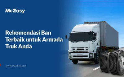 Rekomendasi Ban Truk Terbaik untuk Armada Anda