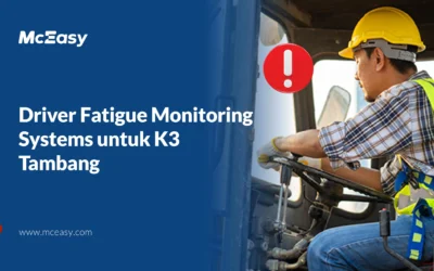 Driver Fatigue Monitoring Systems untuk K3 Tambang