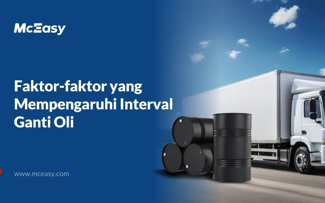 Faktor-faktor yang Mempengaruhi Interval Ganti Oli 