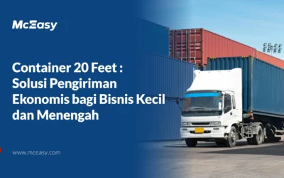 Container 20 Feet: Solusi Pengiriman Ekonomis bagi Bisnis Kecil dan Menengah