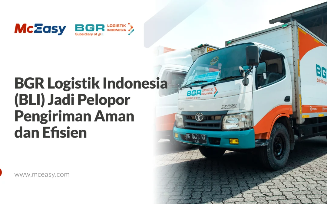 BGR Logistik Indonesia Jadi Pelopor Pengiriman Aman dan Efisien Melalui Digitalisasi Logistik