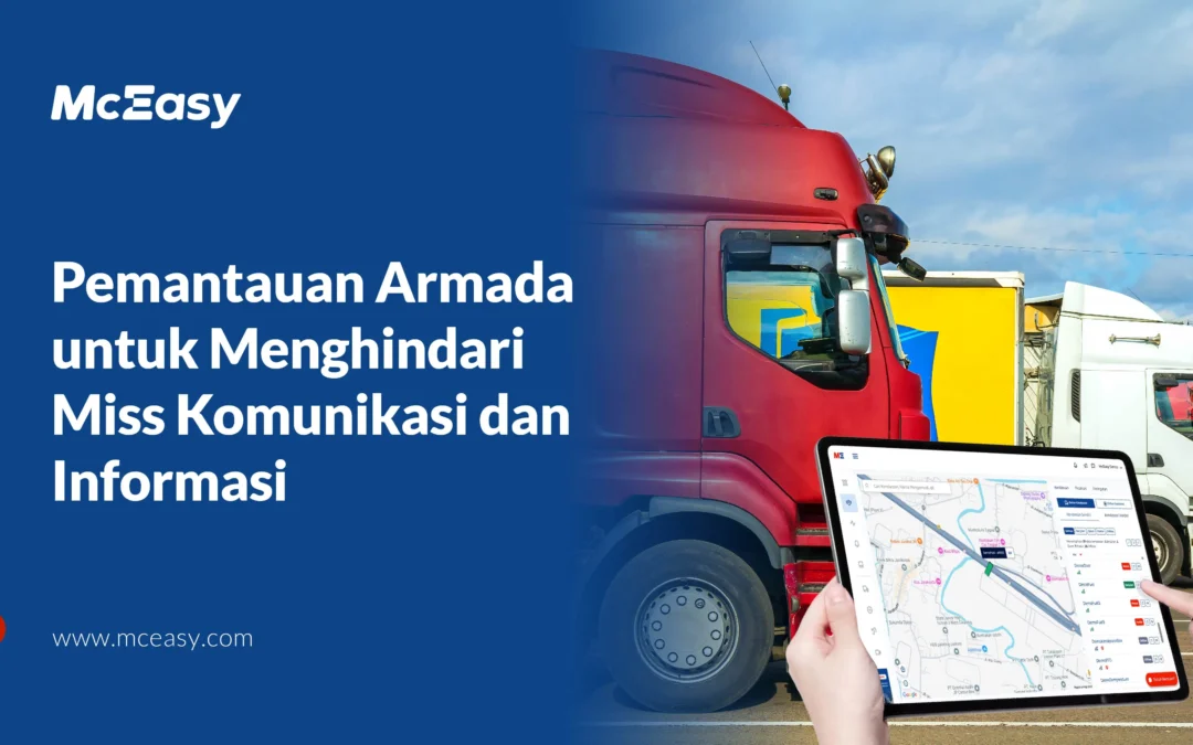 Pemantauan Armada untuk Menghindari Miss Komunikasi dan Informasi